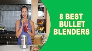 Best Small Bullet Blenders 2021 |  Bullet Blenders Review