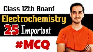 Electrochemistry | 25 Important MCQ | Class 12 Chemistry | CBSE Board | 2024