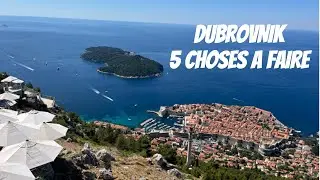 DUBROVNIK 5 CHOSES A FAIRE CROATIE DALMATIE LOKRUM
