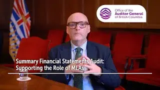 Summary Financial Statements Audit: Supporting the Role of MLAs (short)