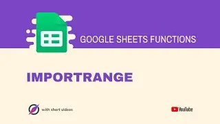 How to Use IMPORTRANGE Function in Google Sheets?