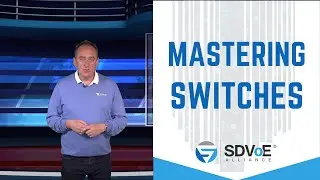 Mastering SDVoE Switches: Unlocking Key Requirements | SDVoE Academy