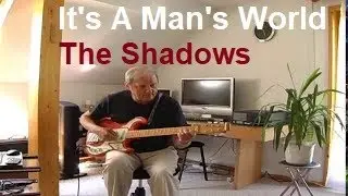 It's A Man's World (The Shadows)