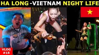 Vietnam Nightlife - Ha Long City |Walking street, Clubs, |Vietnam vlog#18