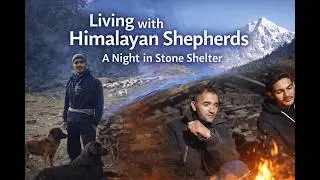 Living with Himalayan Shepherds | A Night in Stone Shelter | Kumaon, Uttarakhand