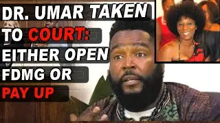 Dr. Umar Johnson Backed into CORNER by  DONORS Lawsuit: Open or We Coming for Our 💰 