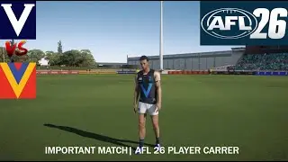 IMPORTANT MATCH | AFL 26 PLAYER CAREER