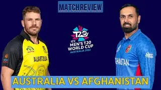 Wct20i 2022 AUSTRLIA VS AFGHANISTAN SUPER 12 MATCH 2022 HIGHLIGHTS AND REVIEW