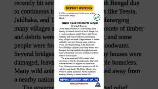 Recent Floods in North Bengal | Report Writing for WBPSC, Clerkship, WBP, KP SI, Madhyamik, HS Exams