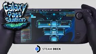 Galaxy Pass Station | Steam Deck Gameplay | Steam OS