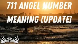 711 Angel Number Meaning 💥[Update]
