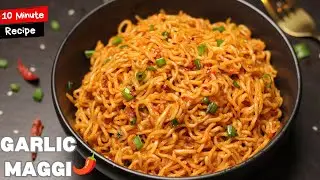 10 Minute Maggi Recipe 🍝 | Chilli Garlic Maggi Recipe | Garlic noodles recipe