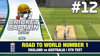 Cricket Captain 2021 | Road to World Number 1 (England) #12 | ASHES SERIES DECIDER!
