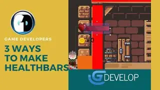 Gdevelop FREE VISUAL Game Engine: 3 ways to make HEALTHBARS
