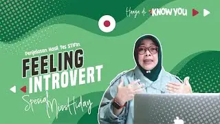 Penjelasan Hasil Tes STIFIn Feeling introvert | Spesial MissHiday | iknowyou.id