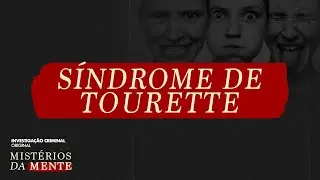 COMO É VIVER COM TIQUES INCONTROLÁVEIS? - SÍNDROME DE TOURETTE