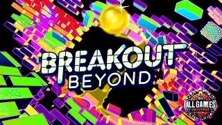 Breakout Beyond Gameplay &ndash; Mastering the Ultimate Brick-Breaking Challenge! | NO COMMENTARY