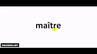 Как произносится  # ma&icirc;tre