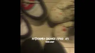 INSTASAMKA-BALANCE(speed up)