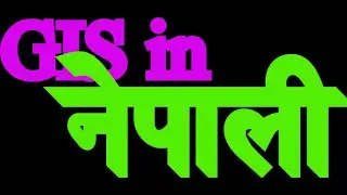 GIS in Nepali (Lesson-3)