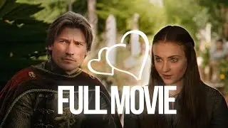 What if Sansa Stark Married Jaime Lannister, NOT Tyrion - Full Movie