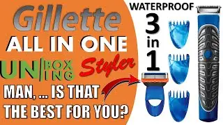 AIO Cooler for Men! | Gillette Styler All in One: Precision Body/Beard Trimmer-Shaver-Edger Unboxing
