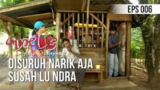 SI DOEL ANAK SEKOLAHAN - Disuruh Narik AJa Susah Lu Ndra