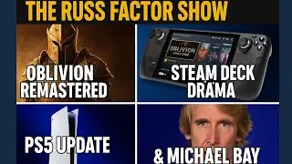 Oblivion Breakdown, Steam Deck Drama & Michael Bay&rsquo;s OutRun Movie?! | Russ Factor Show