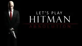 Hitman Absolution: Osa 9 - Shaving Lenny