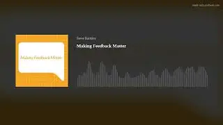 Making Feedback Matter