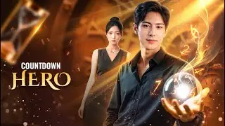 Countdown Hero(Dubbed) | DramaWave