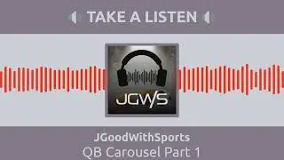 JGoodWithSports - QB Carousel Part 1