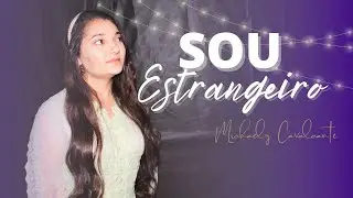 Sou Estrangeiro / Eliezer Rosa / cover Michaely Cavalcante