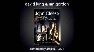 Romance With A Double Bass Audio Commentary David King & Ian Gordon 