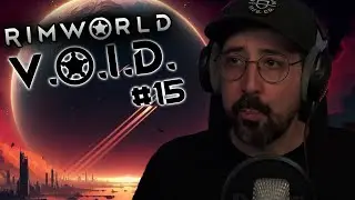 DAS GESETZ DES ST&Auml;RKEREN | Rimworld V.O.I.D. #15