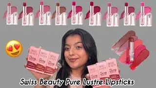 Swiss Beauty Pure Lustre Lipstick Review + Swatches ALL 12 SHADES 😍 #swissbeauty 