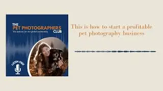 This is how to start a profitable pet photography business