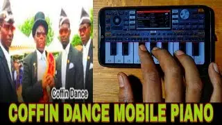 COFFIN DANCE || ORG MOBILE PIANO INSTRUMENTAL