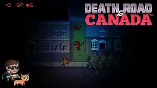 City after Dark!  [Death Road to Canada Normal 5-3]