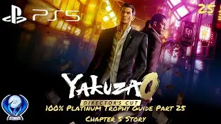 Yakuza 0 Director's Cut 100% Platinum Trophy Guide Part 25 Chapter 5 Story