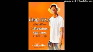 King Jeza -(Muri Chiyedza)Prod by PrancoBigstar[0774156102]