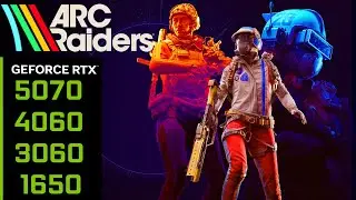 ARC Raiders on RTX 3060 - 4060 - 5070 - GTX 1650 | UE5 MIRACLE?