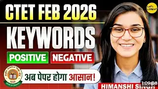 CTET Feb 2026 - Keywords Positive, Negative Tags words by Himanshi Singh 