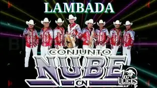 Conjunto Nube 2018 - Lambada |Con SAX| 🎷 Audio HQ