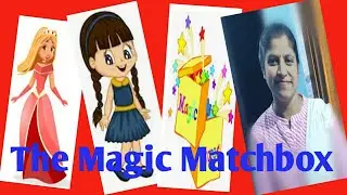 English for Class 2 Topic-The Magic Matchbox