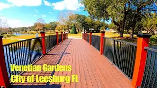 Tour of Venetian Gardens in Leesburg FL {4K]