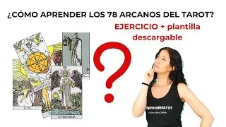 CURSO DE TAROT. C&Oacute;MO APRENDER los 78 ARCANOS DEL TAROT f&aacute;cilmente y para siempre.