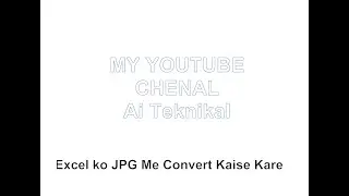 excel ko jpg me convert kaise kare