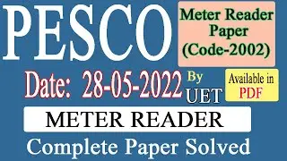 PESCO Meter Reader Test Held on 28-05-2022 by UET (Complete Solved) | UET Meter Reader Past Papers