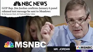 Legal Expert Believes Jim Jordan Text To Mark Meadows Probable Cause For Criminal Charge